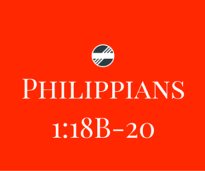 Philippians-1.18b-20