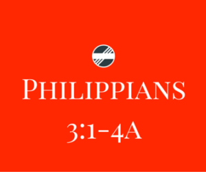 Philippians-3.1-4a