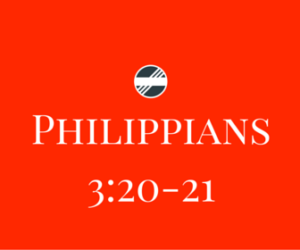 Philippians-3.20-21