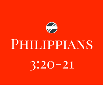 philippians 3 20-21