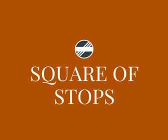 Square of Stops