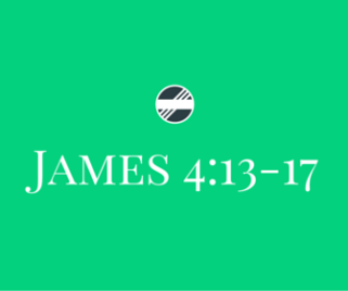 james 4 13-17